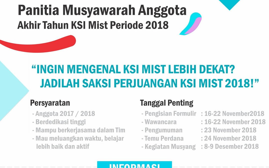 Open Recruitment Panitia Musyawarah Akhir Tahun KSI Mist 2018